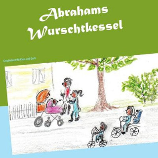 Livre Abrahams Wurschtkessel Brigitte Gräfin Adelmann