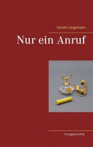 Knjiga Nur ein Anruf Kerstin Lingemann