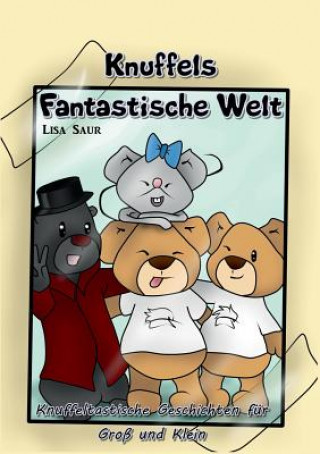 Kniha Knuffels fantastische Welt Lisa Saur