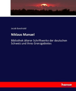 Libro Niklaus Manuel Jacob Baechtold