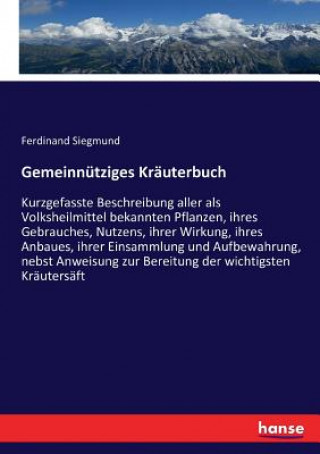 Könyv Gemeinnutziges Krauterbuch Ferdinand Siegmund