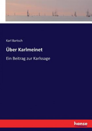 Książka UEber Karlmeinet KARL BARTSCH