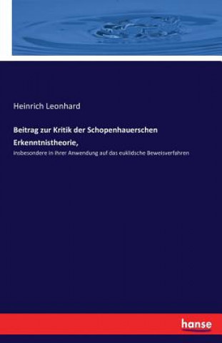 Książka Beitrag zur Kritik der Schopenhauerschen Erkenntnistheorie, Heinrich Leonhard