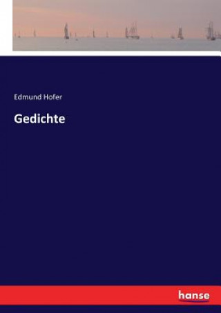 Kniha Gedichte Hofer Edmund Hofer