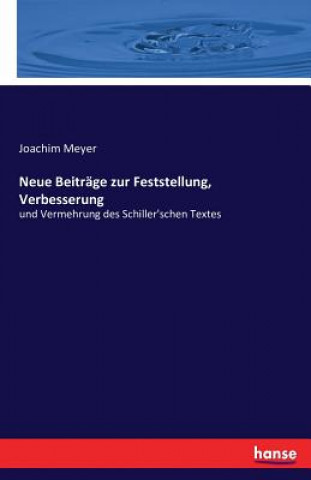 Kniha Neue Beitrage zur Feststellung, Verbesserung Profeesor Joachim Meyer