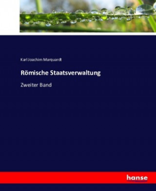 Książka Roemische Staatsverwaltung Karl Joachim Marquardt