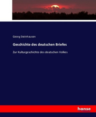 Buch Geschichte des deutschen Briefes Georg Steinhausen