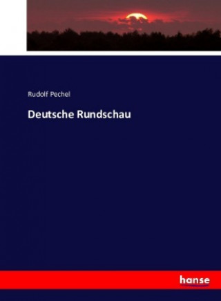Kniha Deutsche Rundschau Pechel Rudolf Pechel