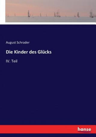 Könyv Kinder des Glucks Schrader August Schrader