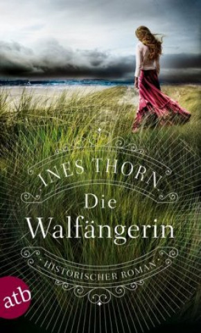 Könyv Die Walfängerin Ines Thorn