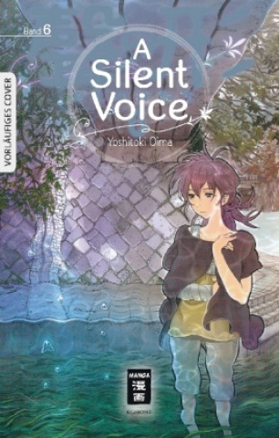 Kniha A Silent Voice. Bd.6 Yoshitoki Oima