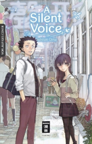 Kniha A Silent Voice. Bd.7 Yoshitoki Oima