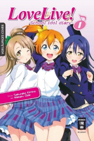 Книга Love Live! School Idol Diary. Bd.1 Sakurako Kimino