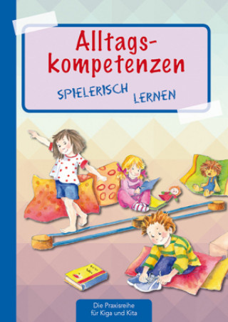 Kniha Alltagskompetenzen spielerisch lernen Suse Klein