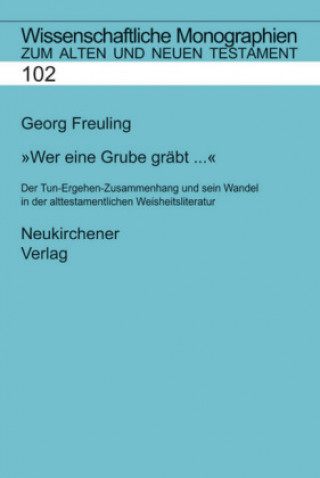 Carte Wissenschaftliche Monographien zum Alten und Neuen Testament Georg Freuling