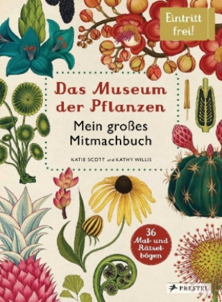 Kniha Das Museum der Pflanzen. Mein Mitmachbuch Katie Scott