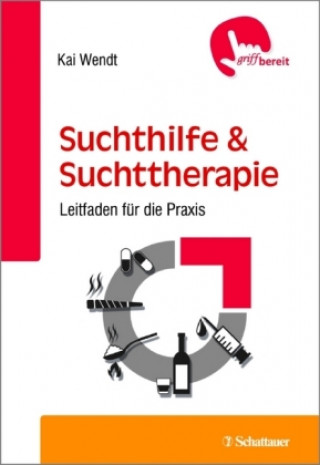 Buch Suchthilfe & Suchttherapie Kai Wendt