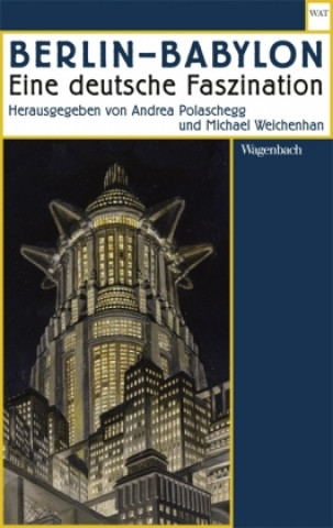 Kniha Berlin - Babylon Michael Weichenhan