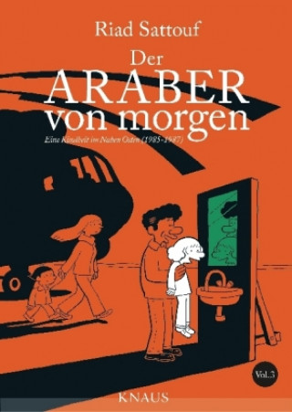 Kniha Der Araber von morgen - Eine Kindheit im Nahen Osten (1985 - 1987) Riad Sattouf