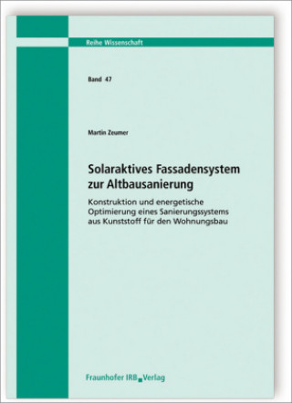 Könyv Solaraktives Fassadensystem zur Altbausanierung. Martin Zeumer