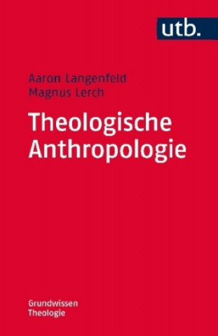 Kniha Theologische Anthropologie Aaron Langenfeld