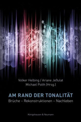 Kniha Am Rand der Tonalität Volker Helbing