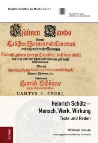 Carte Heinrich Schütz - Mensch, Werk, Wirkung Wolfram Steude