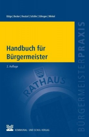 Buch Handbuch für Bürgermeister Frank Bätge