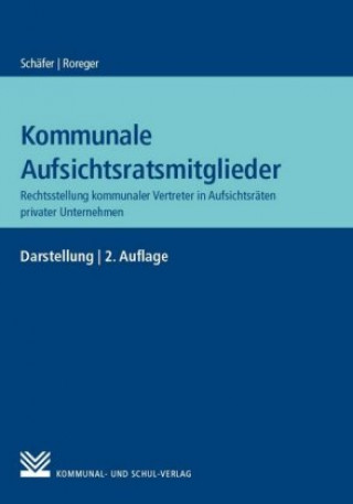 Книга Kommunale Aufsichtsratsmitglieder Roland Schäfer