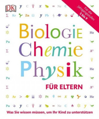 Knjiga Biologie, Chemie, Physik für Eltern 