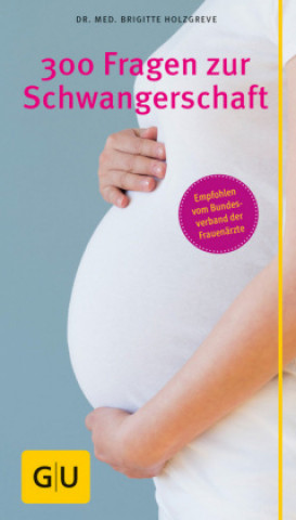 Könyv 300 Fragen zur Schwangerschaft Brigitte Holzgreve