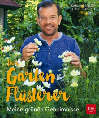 Kniha Der Gartenflüsterer Karl Ploberger