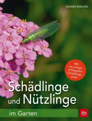 Книга Schädlinge und Nützlinge im Garten Rainer Berling