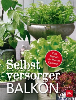 Książka Selbstversorger-Balkon Michael Breckwoldt