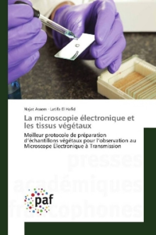 Kniha La microscopie électronique et les tissus végétaux Najat Assem
