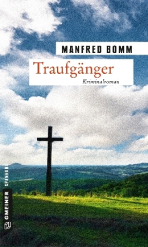 Buch Traufgänger Manfred Bomm