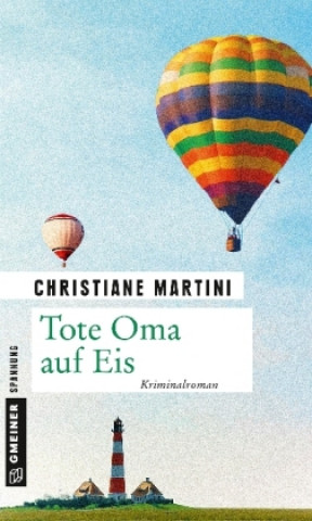 Kniha Tote Oma auf Eis Christiane Martini