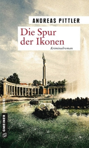 Knjiga Die Spur der Ikonen Andreas Pittler