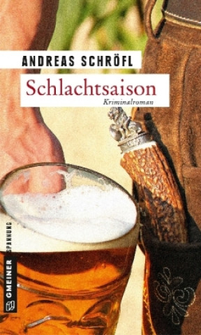 Knjiga Schlachtsaison Andreas Schröfl