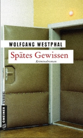 Könyv Spätes Gewissen Wolfgang Westphal