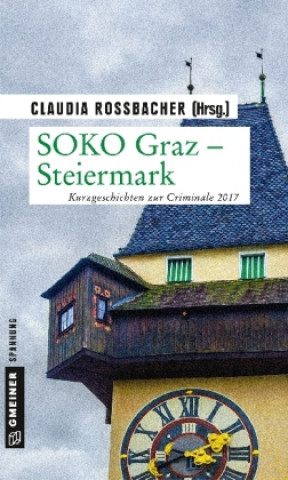 Kniha SOKO Graz - Steiermark Claudia Rossbacher