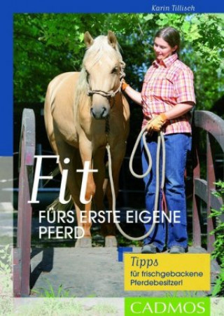 Kniha Fit fürs erste eigene Pferd Karin Tillisch