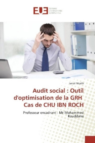 Carte Audit social : Outil d'optimisation de la GRH Cas de CHU IBN ROCH Ismail Moslih