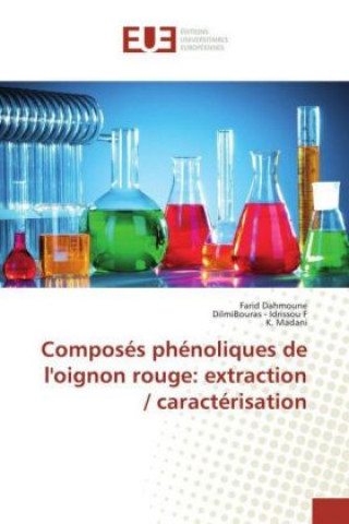 Buch Composés phénoliques de l'oignon rouge: extraction / caractérisation Farid Dahmoune