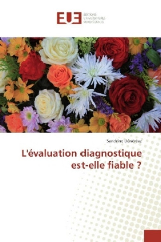 Buch L'évaluation diagnostique est-elle fiable ? Sandrine Dénéréaz