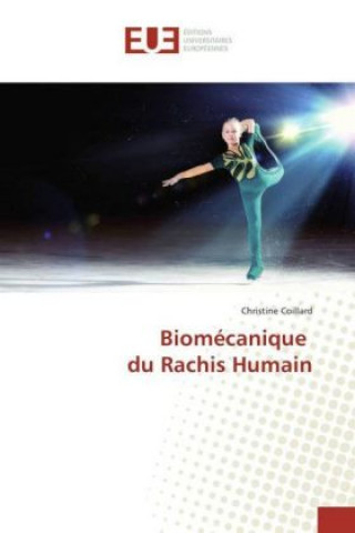 Kniha Biomécanique du Rachis Humain Christine Coillard