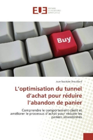 Carte L'optimisation du tunnel d'achat pour réduire l'abandon de panier Jean-baptiste Drouillard