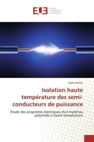 Книга Isolation haute température des semi-conducteurs de puissance Samir Zelmat