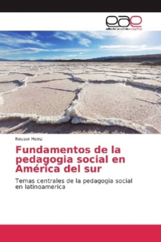 Carte Fundamentos de la pedagogia social en América del sur Neuser Heinz