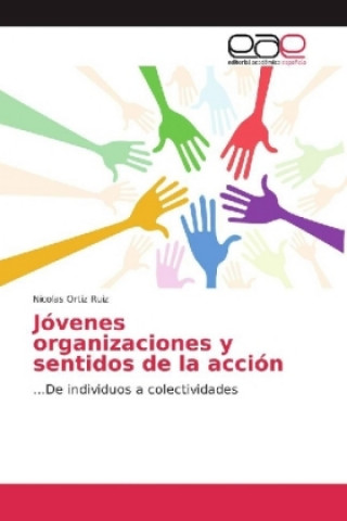 Carte Jóvenes organizaciones y sentidos de la acción Nicolas Ortiz Ruiz
